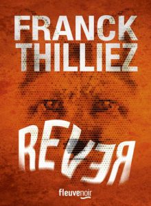 Rever Franck Thilliez